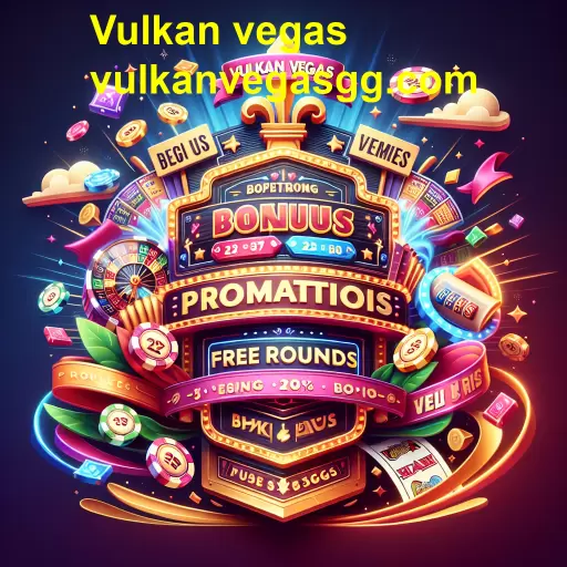 Descubra as Promoções Imperdíveis da Vulkan Vegas